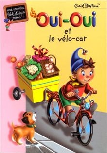 Oui vélo car - oui-oui, le