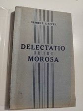 Georges GRIVEL: Delectatio Morosa. E.O. N°tée/ENVOI