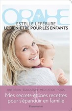 Orahe: Le bien-être pour les enfants - Lefébure, Estelle