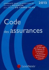 Code des assurances 2013. Contient plus de 200 pages de tableaux de jurisprudenc