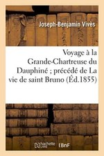 Voyage a la Grande-Chartreuse