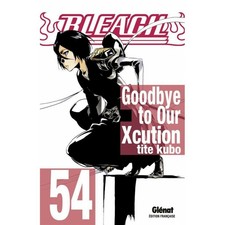 BLEACH - TOME 54 - GOODBYE TO