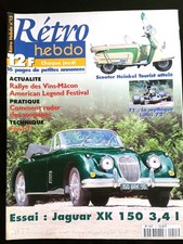 RETRO HEBDO n°15; Essai Jaguar XK 150 3,4l/ Roder des soupapes/ Scooter Heinkel