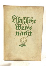 Livre Ancien Elsassische Weihnacht ein Heimatbuch époque ww2 1941