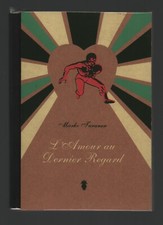 MARKO TURUNEN . L'AMOUR AU DERNIER REGARD . EO . AMOK . 2003 .
