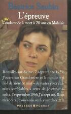 L'epreuve.Condamnée à mort à 20 ans en Malaisie.Beatrice SAUBIN.Pocket  RD5