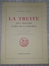 Peche mouche - Antoine Vavon - La Truite - Édition Edicomm 1983
