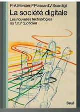 La société digitale. Les