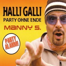 Manny S. [Maxi-CD] Halli galli-Party ohne Ende (#zyx/tip73062, 3 versions, 20...