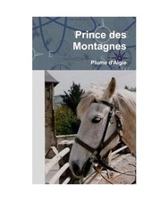 Prince des Montagnes, D'aigle
