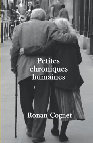 Petites chroniques humaines - ,