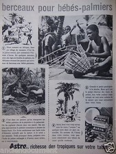 PUBLICITÉ 1959 MARGARINE ASTRA RICHESSE DES TROPIQUE BERCEAUX POUR BÉBÉ PALMIER