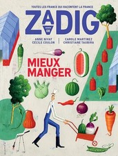 Zadig - numéro 8 Mieux Manger - Collectif
