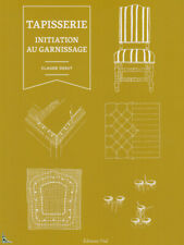 La Tapisserie, Initiation au garnissage, de C. Ossut
