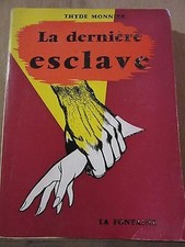 Thyde Monnier: La dernière