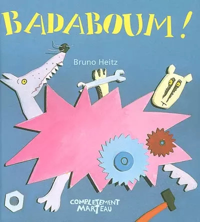 Badaboum bruno heitz - badaboum,