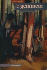 Le gemmeur - Collectif -