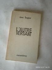 Jean LAUGIER. L'autre versant. Caractères. 1970. Poésie. EO num. Dédicace.