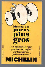 vieux papiers publicité Michelin MONTEZ DES PNEUS PLUS GROS  (P40656)
