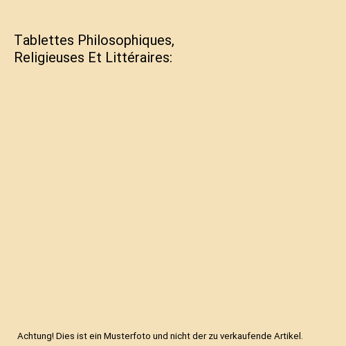 Tablettes philosophiques - tablettes,