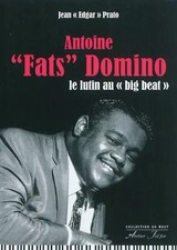 Antoine "Fats" Domino, le