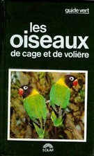 Les Oiseaux de cage et de volière - Vriends, Matthew-M