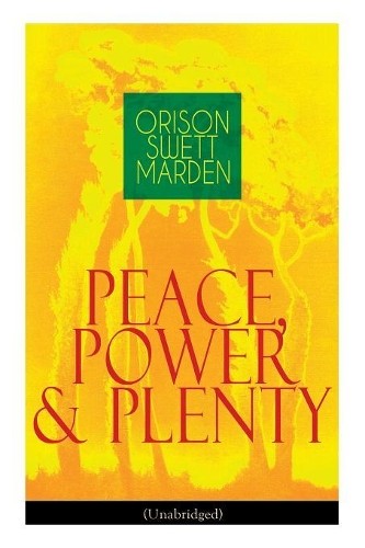 Orison swett marden peace - orison,