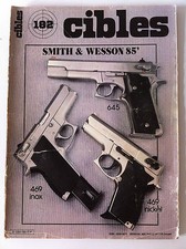 CIBLES n°182 du 5/1985; Smith et Wesson/ Renault Ft 17/ Sten contre MP 40/ IWA