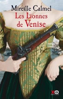 Les lionnes venise tome 2 - les,