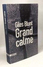 Grand calme | Blunt Giles Bonnot Charles | Comme neuf