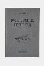 Pêche mouche Pages d'une vie de pêcheur Jean-Paul Pequegnot E.O N°11/500 Broché
