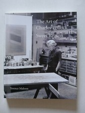 Terence Maloon - The Art of Charles Pollock. Sweet Reason 