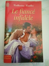 AVENTURES ET PASSIONS N° 4506  - CATHERINE COULTER - LE FIANCE INFIDELE