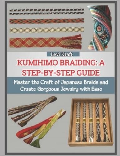Levi kraft kumihimo - levi, braiding