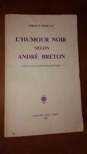 L'Humour noir selon André Breton, Mireille Rosello, José Corti, 1987.