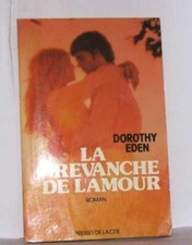 La Revanche de l'amour | Dorothy Eden | Bon état