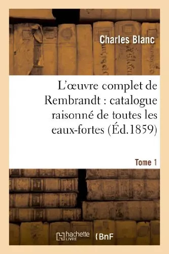 Oeuvre complet rembrandt - l'oeuvre,