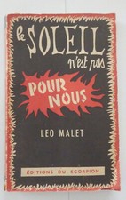 Léo Malet. Le Soleil n'est pas pour nous 1949 édition originale