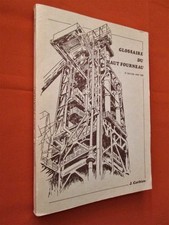 Glossaire du Haut fourneau (du fer à la fonte-Du bas foyer, bas fourneau)