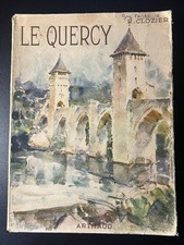 LE QUERCY - R. CLOZIER -  COLLECTION LES BEAUX PAYS - ARTHAUD