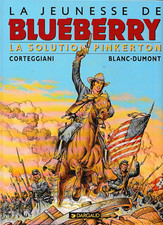 Blanc-Dumont -Jeunesse de Blueberry-La solution PinkertonT10-Dédicacé-Dargaud EO