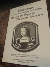 Hommage à deux grandes dames de Montargis René de France Madame Guyon 