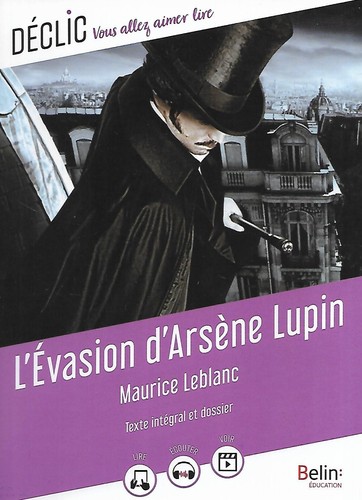 évasion arsène lupin - "l'évasion, d'arsène