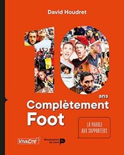 10 ans Complètement Foot |