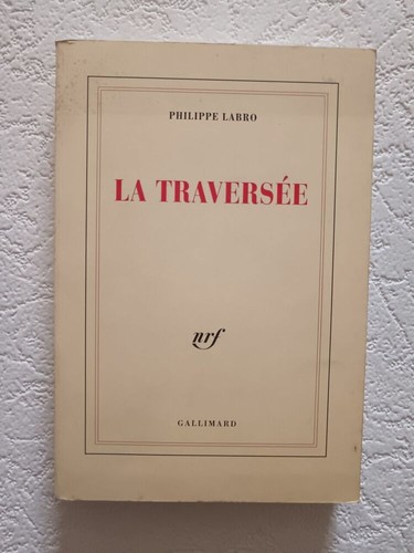 Traversée labro philippe - traversée, |