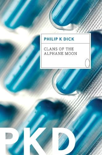 Philip dick clans the - of,