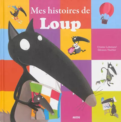 Mes histoires loup orianne - histoires, de