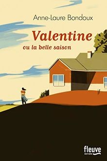 Valentine belle saison - valentine,