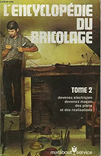Encyclopedie bricolage - bricolage,