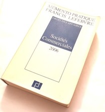Mémento Pratique Francis Lefebvre Sociétés Commerciales 2006